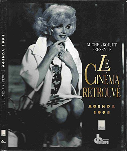 Le Cinéma retrouvé : agenda 1995