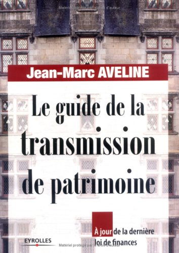Le guide de la transmission du patrimoine