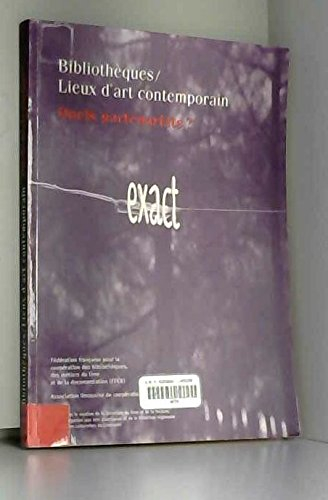 Bibliothèques, lieux d'art contemporain : quels partenariats ?