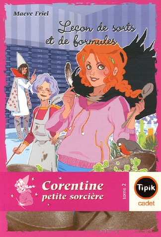 Corentine petite sorcière. Vol. 2. Leçon de sorts et de formules