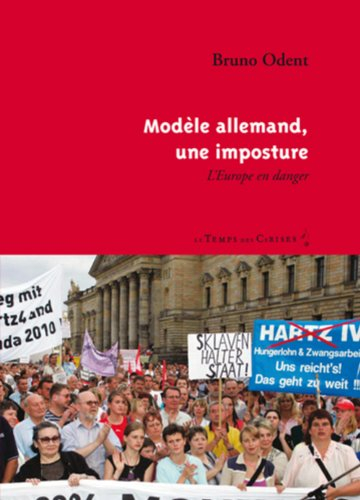 Modèle allemand, une imposture : l'Europe en danger