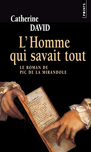 L'homme qui savait tout : le roman de Pic de la Mirandole