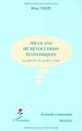 Mille ans de révolutions économiques : la diffusion du modèle italien