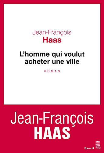 L'homme qui voulut acheter une ville