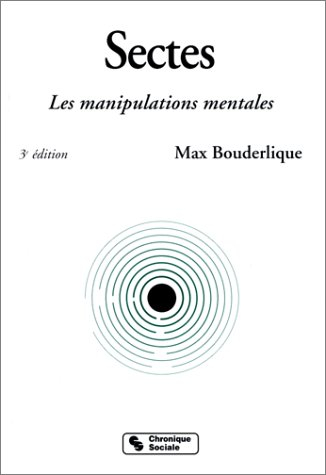 Sectes : les manipulations mentales