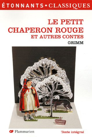 Le petit chaperon rouge : et autres contes