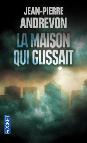 La maison qui glissait