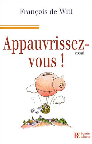 Appauvrissez-vous !