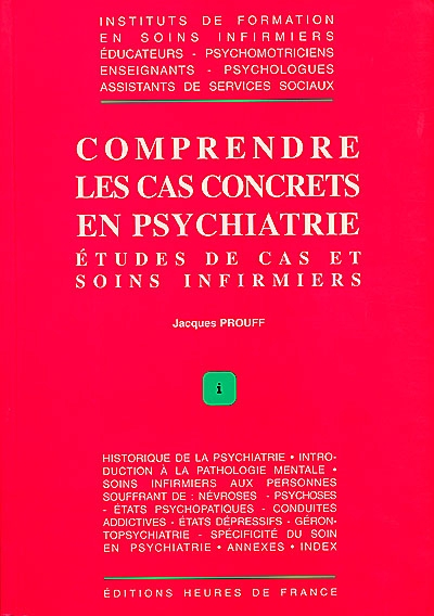 Comprendre les cas concrets en psychiatrie : études de cas et soins infirmiers