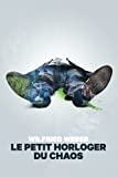 Le petit horloger du chaos