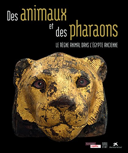 Des animaux et des pharaons : le règne animal dans l'Egypte ancienne