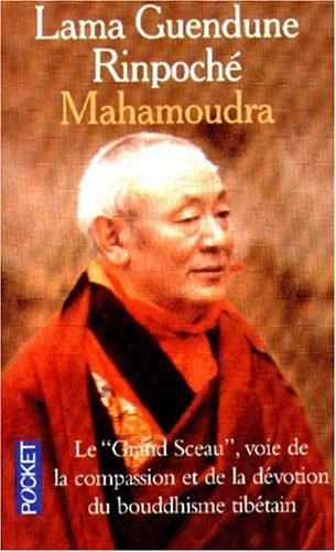 Mahamoudra : la voie de la compassion et de la dévotion
