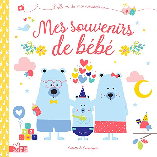 Mes souvenirs de bébé : l'album de ma naissance