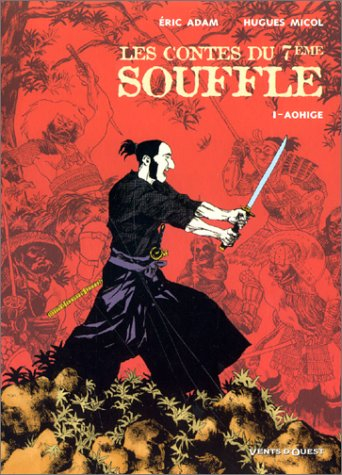 Les contes du 7e souffle. Vol. 1. Aohigé