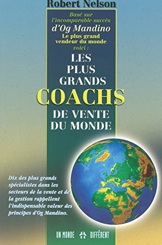 Les plus grands coachs de vente du monde : dix des plus grands spécialistes dans les secteurs de la 