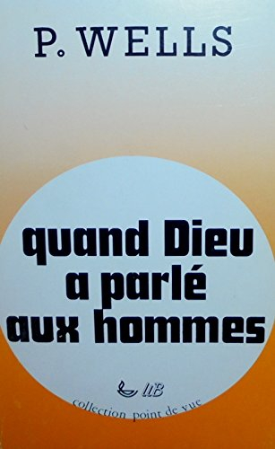 Quand Dieu a parlé aux hommes