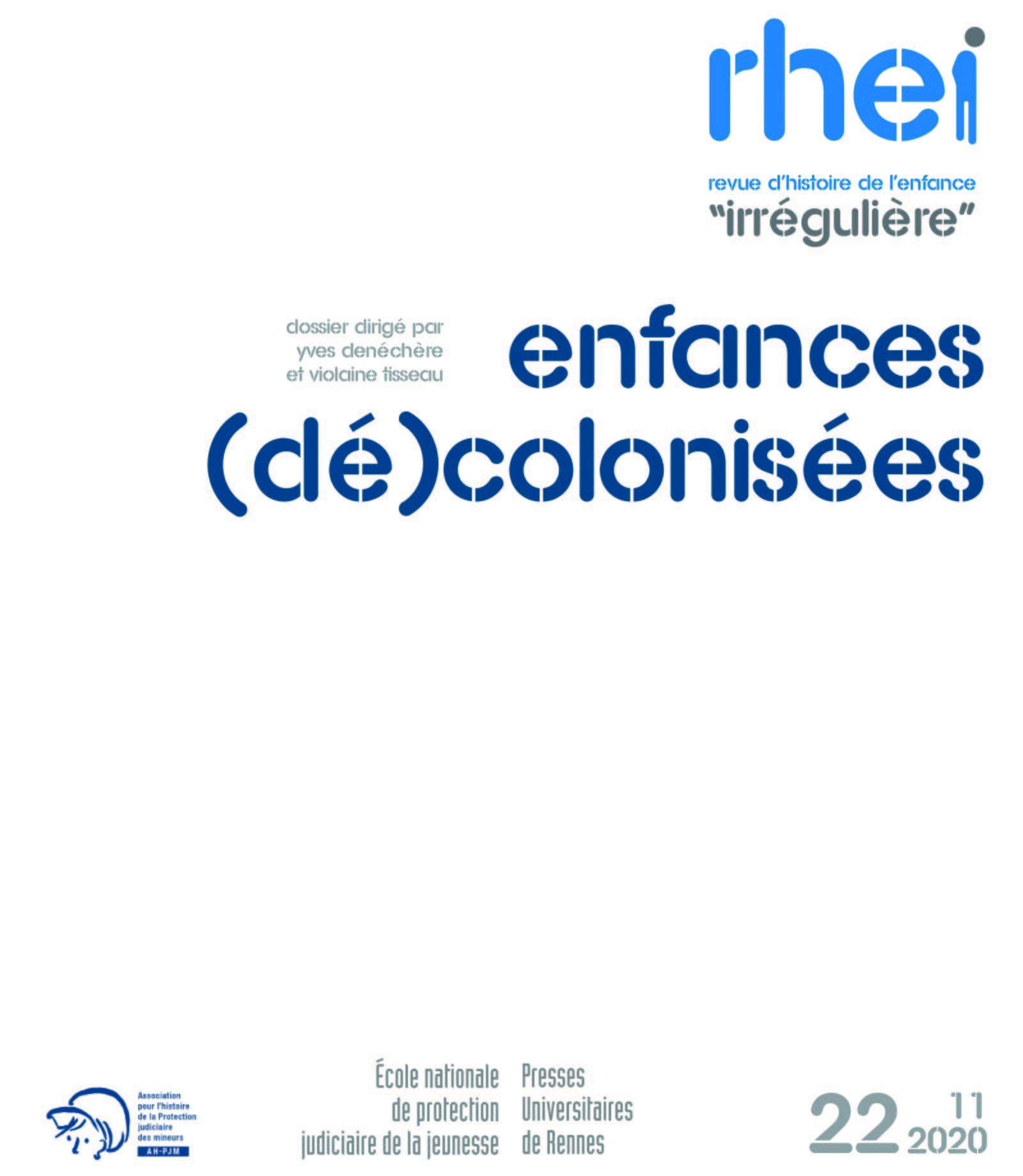 RHEI, revue d'histoire de l'enfance irrégulière, n° 22. Enfances (dé)colonisées