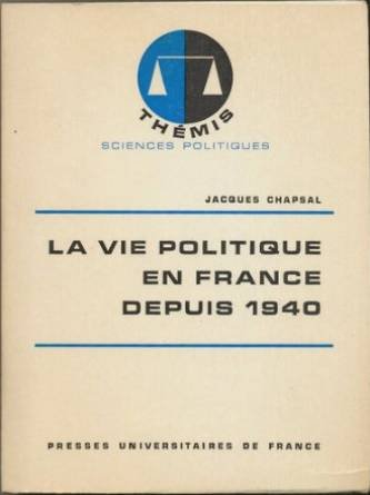 la vie politique en france depuis 1940 (thémis)