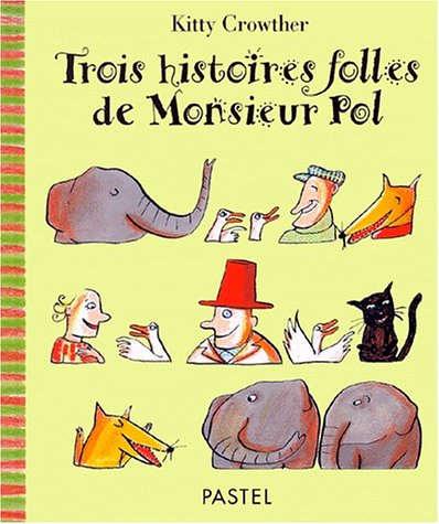 Trois histoires folles de monsieur Pol