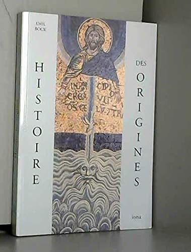 Contributions à l'histoire spirituelle de l'humanité. Vol. 1. Histoire des origines