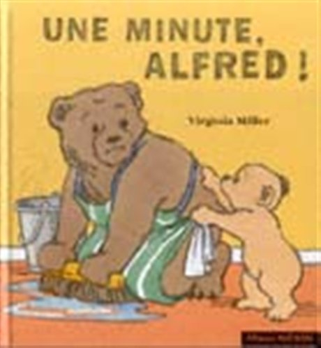 Une minute, Alfred