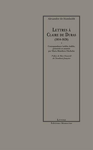 Lettres à Claire de Duras (1814-1828)