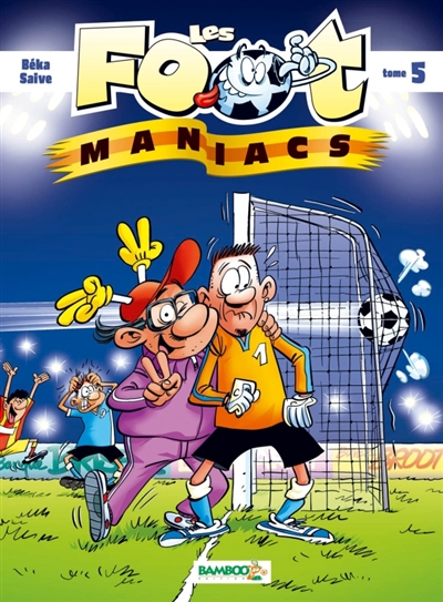 Les foot-maniacs. Vol. 5