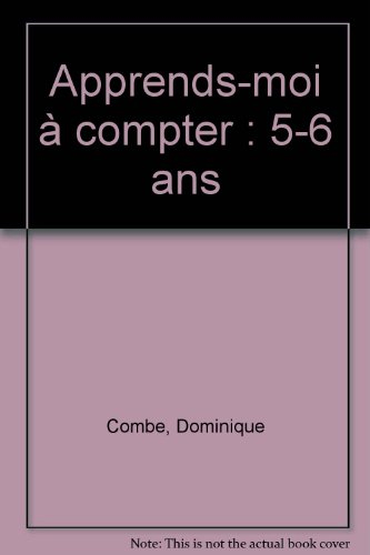 apprends-moi à compter : 5-6 ans