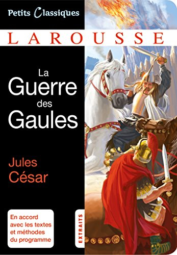 La guerre des Gaules : extraits