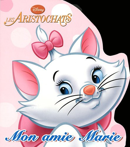 Les Aristochats : mon amie Marie