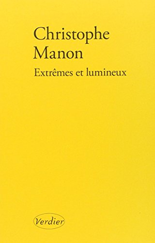 Extrêmes et lumineux