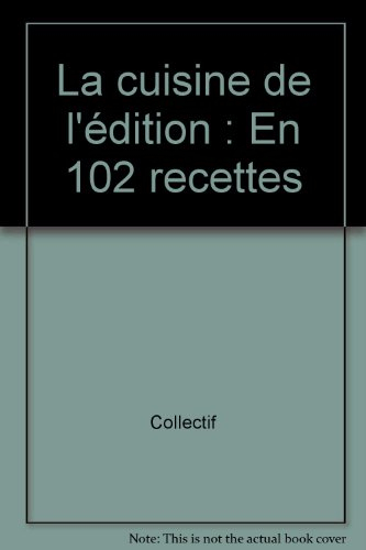 La cuisine de l'édition