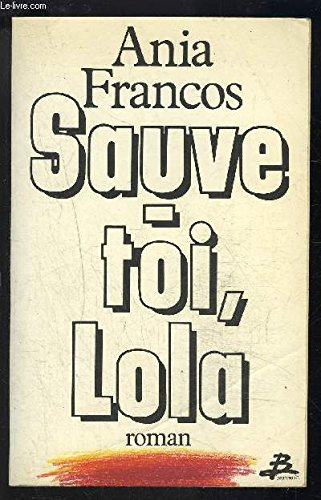 Sauve-toi, Lola
