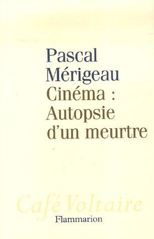 Cinéma, autopsie d'un meurtre