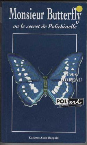 Monsieur Butterfly ou Le secret de Polichinelle