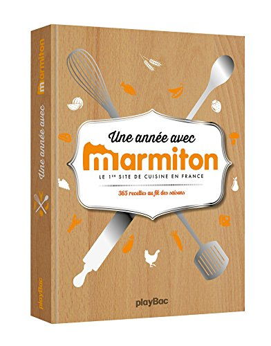 Une année avec Marmiton : 365 recettes au fil des saisons