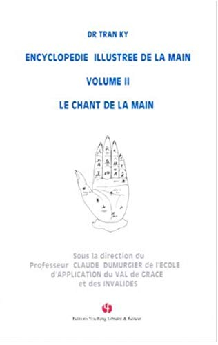 Encyclopédie Illustrée de la Main (Volime II) -le Chant de la Main