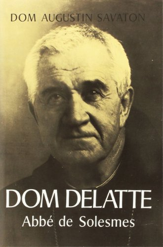 dom delatte abbe de solesmes biographie