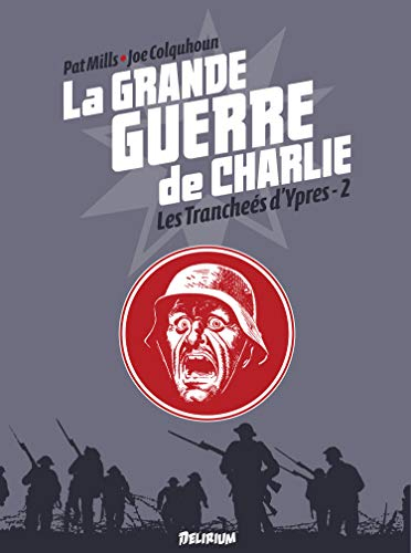 La Grande Guerre de Charlie. Vol. 6. De Messines à Passchendaele