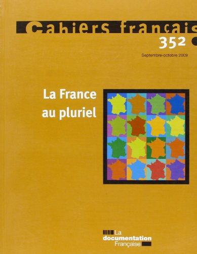 Cahiers français, n° 352. La France au pluriel