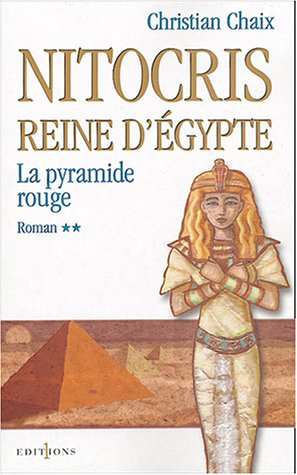 Nitocris, reine d'Egypte. Vol. 2. La pyramide rouge