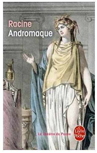 Andromaque : tragédie