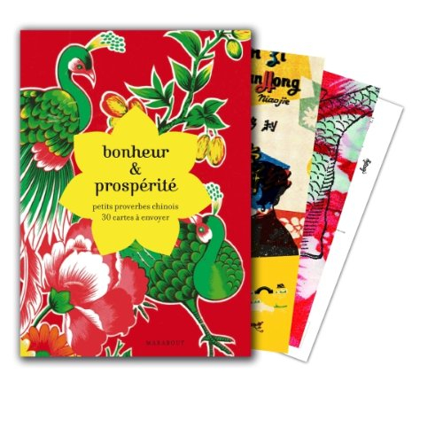 Bonheur & prospérité : petits proverbes chinois : 30 cartes à envoyer