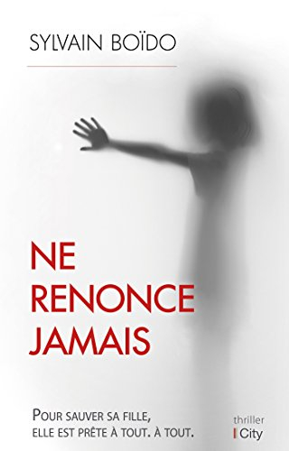 Ne renonce jamais
