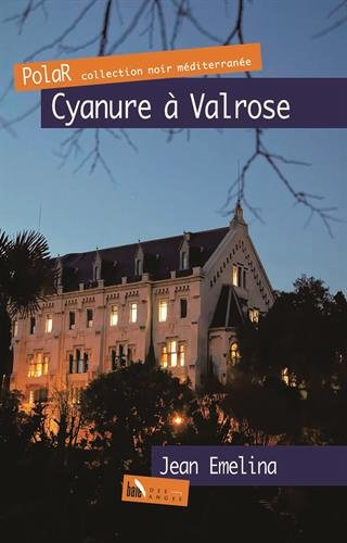 Cyanure à Valrose : polar