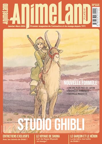Anime land : le magazine français de l'animation, n° 245. Studio Ghibli