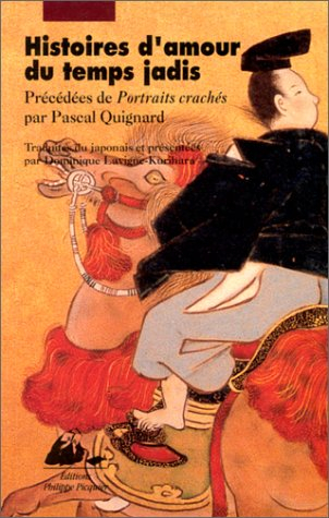 Histoires d'amour du temps jadis. Portraits crachés