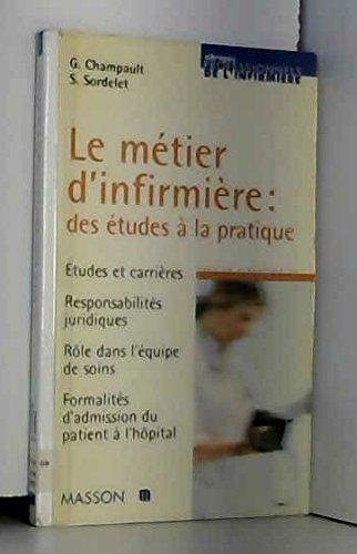Le métier d'infirmière : des études à la pratique