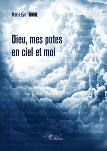 dieu, mes potes en ciel et moi