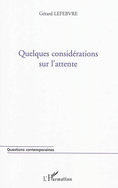 Quelques considérations sur l'attente